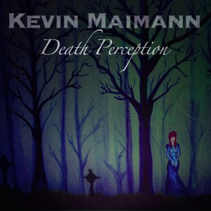 Death Perception Kevin Maimann GigCity Edmonton